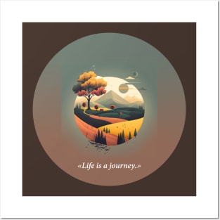 Life is a journey phrase Posters and Art